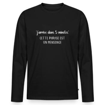 J'arrive dans 5 minutes - T-shirt manches longues Premium bio Homme - noir - Devant - Nico (187cm)