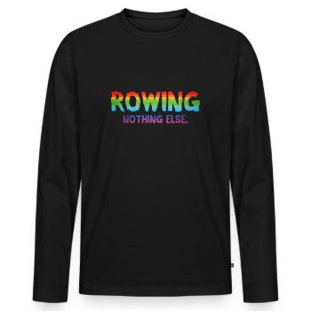 Rowing - Nothing Else - Rudern - Ruderer - Ruderin - Männer Premium Bio Langarmshirt - Schwarz - Vorne - Nico (187cm)
