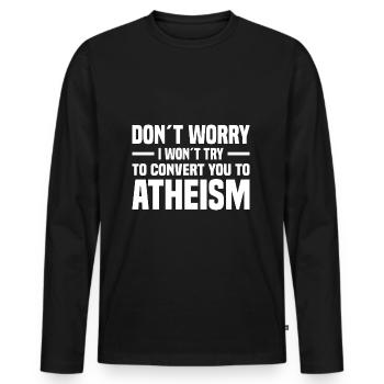 Atheismus Skeptiker Atheisten Atheist Wissenschaft - Männer Premium Bio Langarmshirt - Schwarz - Vorne - Nico (187cm)