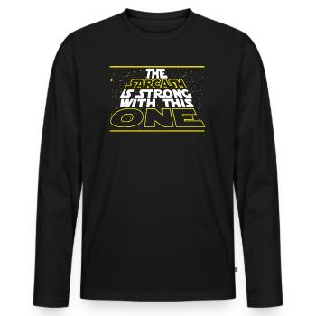Nerdy The Sarcasm Is Strong With This One 2 - Men's Premium Organic Long Sleeve Shirt - black - Front - Nico (187cm)