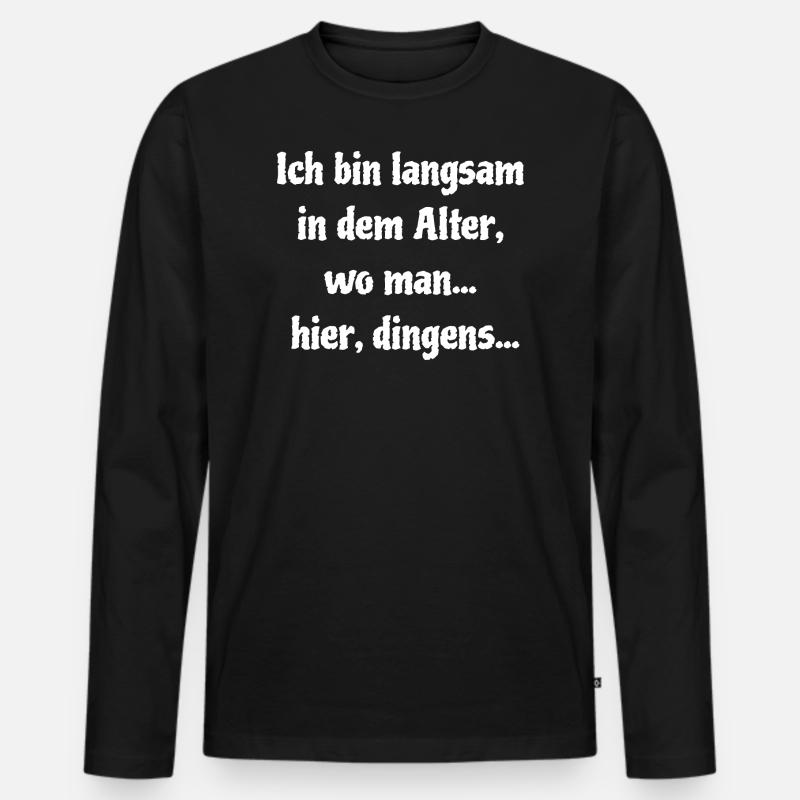 Langsam In Dem Alter - Männer Premium Bio Langarmshirt - Schwarz