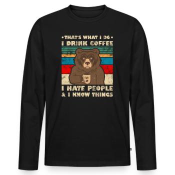 That's What I Do I Drink Coffee Bear Vintage - Men's Premium Organic Long Sleeve Shirt - black - Front - Nico (187cm)