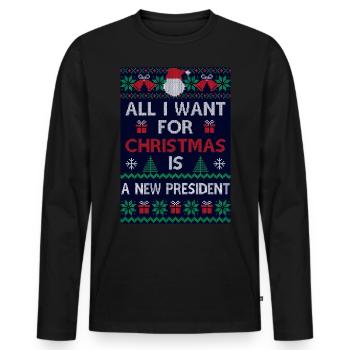 All i want for christmas is a new president - Men's Premium Organic Long Sleeve Shirt - black - Front - Nico (187cm)