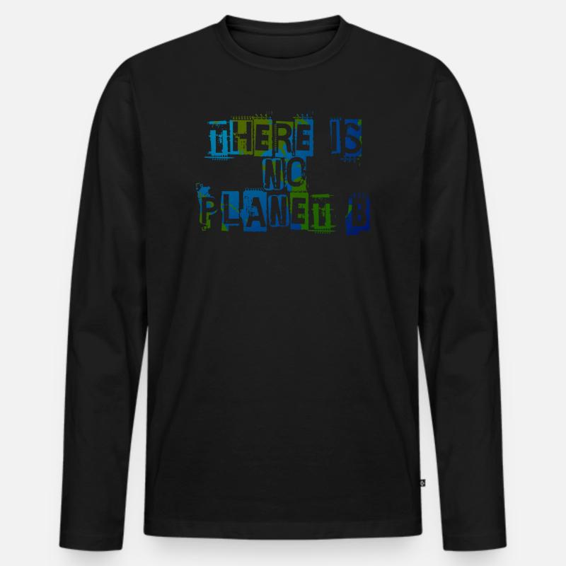There Is No Planet B - Männer Premium Bio Langarmshirt - Schwarz