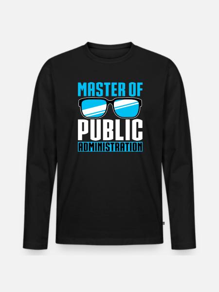 Master of Public Administration - Men's Premium Organic Long Sleeve Shirt - black
