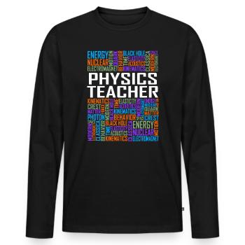 Physics Teacher Words - Men's Premium Organic Long Sleeve Shirt - black - Front - Nico (187cm)