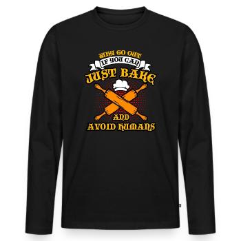 Bread Baking - Why Go Out - Men's Premium Organic Long Sleeve Shirt - black - Front - Nico (187cm)