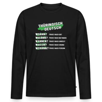 Thüringisch Deutsch Thüringen Sprache Übersetzen - Männer Premium Bio Langarmshirt - Schwarz - Vorne - Nico (187cm)
