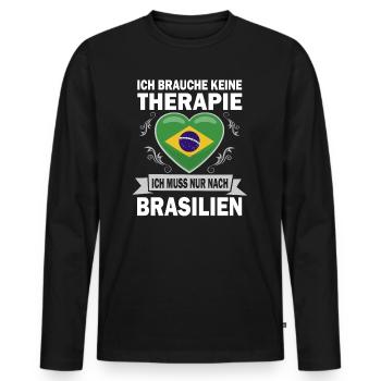 Ich brauche keine Therapie Ich muss nach Brasilien - Männer Premium Bio Langarmshirt - Schwarz - Vorne - Nico (187cm)