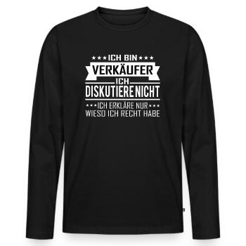 VERKÄUFER Ich diskutiere nicht Recht haben - Männer Premium Bio Langarmshirt - Schwarz - Vorne - Nico (187cm)
