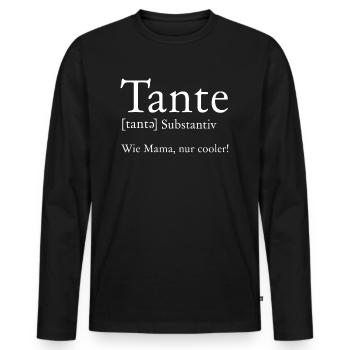 Definition Tante - Wie Mama - Nur Cooler I süßes - Männer Premium Bio Langarmshirt - Schwarz - Vorne - Nico (187cm)