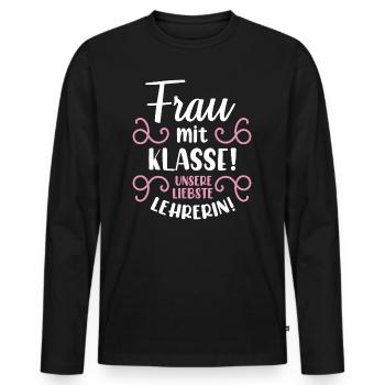 Beste Lehrerin | Frau mit Klasse süßes Geschenk Sc - Männer Premium Bio Langarmshirt - Schwarz - Vorne - Nico (187cm)