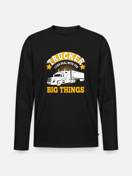 Il camionista può occuparsi di grandi cose regalo per il conducente di camion - Maglia a manica lunga ecologica premium da uomo - nero