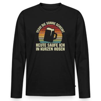Yeah! Die Sonne Scheint Heute Saufe Ich - Männer Premium Bio Langarmshirt - Schwarz - Vorne - Nico (187cm)