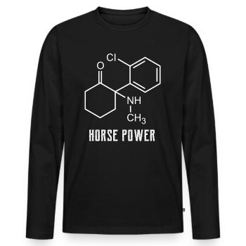 Horse Power, ketamin keta drogen ballern - Männer Premium Bio Langarmshirt - Schwarz - Vorne - Nico (187cm)