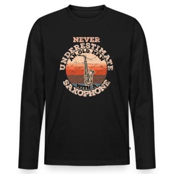 Never underestimating an old man with a saxophone - Men's Premium Organic Long Sleeve Shirt - black - Front - Nico (187cm)