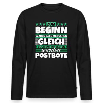 Zum Beginn gleich die besten wurden Postbote - Männer Premium Bio Langarmshirt - Schwarz - Vorne - Nico (187cm)
