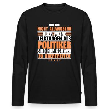 Unübertroffene Leistung als Politiker - Männer Premium Bio Langarmshirt - Schwarz - Vorne - Nico (187cm)