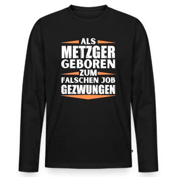 Metzger im falschen Job gelandet - Männer Premium Bio Langarmshirt - Schwarz - Vorne - Nico (187cm)