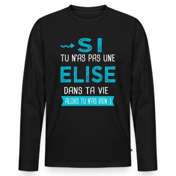 Elise Si tu n as pas une elise - T-shirt manches longues Premium bio Homme - noir - Devant - Nico (187cm)