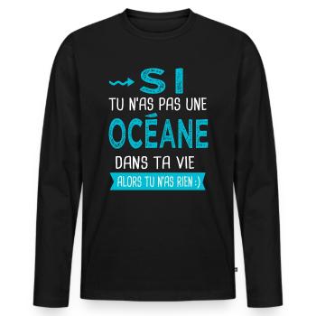 Océane Si tu n as pas une océane - T-shirt manches longues Premium bio Homme - noir - Devant - Nico (187cm)