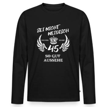 45 birthday don't be jealous - Men's Premium Organic Long Sleeve Shirt - black - Front - Nico (187cm)