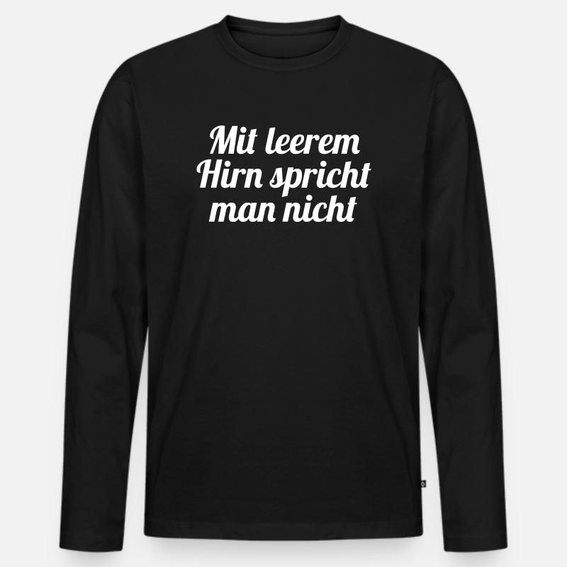 Mit leerem Hirn - Männer Premium Bio Langarmshirt - Schwarz
