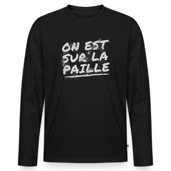On est sur la paille - T-shirt manches longues Premium bio Homme - noir - Devant - Nico (187cm)
