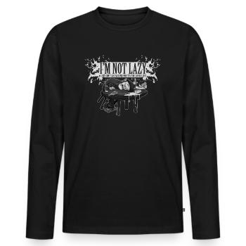 I'm Not Lazy - I Just Don't Like Making... - Männer Premium Bio Langarmshirt - Schwarz - Vorne - Nico (187cm)