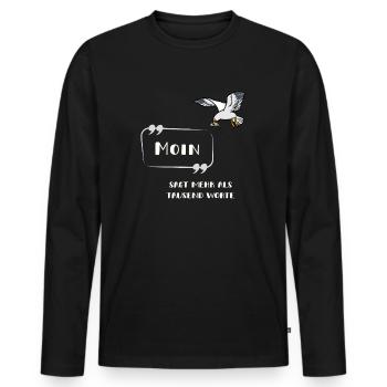 Moin sagt mehr als tausend Worte Möwe norddeutsch - Männer Premium Bio Langarmshirt - Schwarz - Vorne - Nico (187cm)