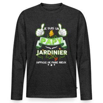 Papy Jardinier, citation humour - T-shirt manches longues Premium bio Homme - anthracite chiné - Devant - Nico (187cm)