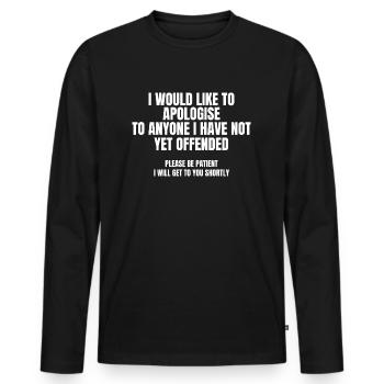 Sarkastisch Ich möchte mich bei jedem entschuldigen - Männer Premium Bio Langarmshirt - Schwarz - Vorne - Nico (187cm)