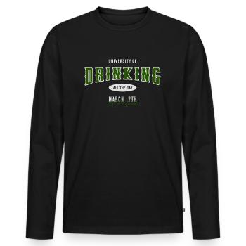 University Of Drinking All The Day - Männer Premium Bio Langarmshirt - Schwarz - Vorne - Nico (187cm)