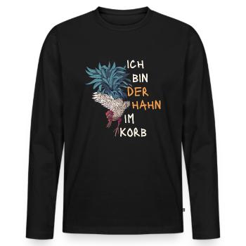 Ich Bin Der Hahn Im Korb. Lustiges Geschenk Fun - Männer Premium Bio Langarmshirt - Schwarz - Vorne - Nico (187cm)