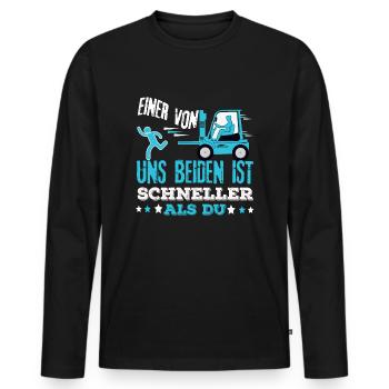 Staplerfahrer - Einer Von Uns Beiden Ist Schneller - Männer Premium Bio Langarmshirt - Schwarz - Vorne - Nico (187cm)