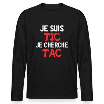 Je Suis TIC Je Cherche TAC - T-shirt manches longues Premium bio Homme - noir - Devant - Nico (187cm)