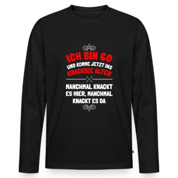 Mit 60 knackt es manchmal hier und manchmal dort - Männer Premium Bio Langarmshirt - Schwarz - Vorne - Nico (187cm)