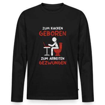 Kacken Witziger Spruch Kacke Scheiße Toiletten - Männer Premium Bio Langarmshirt - Schwarz - Vorne - Nico (187cm)