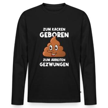 Kacken Witziger Spruch Kacke Scheiße Toiletten - Männer Premium Bio Langarmshirt - Schwarz - Vorne - Nico (187cm)