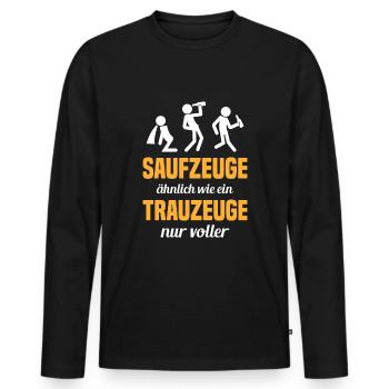 Saufzeuge Ähnlich Wie Ein Trauzeuge - Männer Premium Bio Langarmshirt - Schwarz - Vorne - Nico (187cm)