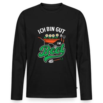 Ich Bin Gut Im Beet Gartenarbeit Gärtner Garten - Männer Premium Bio Langarmshirt - Schwarz - Vorne - Nico (187cm)
