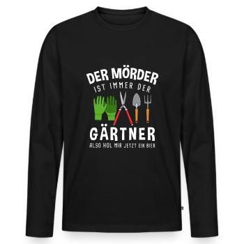 Garten Outfit Der Mörder ist immer der Gärtner - Männer Premium Bio Langarmshirt - Schwarz - Vorne - Nico (187cm)