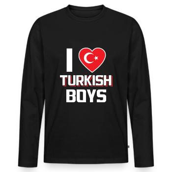 I Love Turkish Boys Nationality Turkey - Men's Premium Organic Long Sleeve Shirt - black - Front - Nico (187cm)