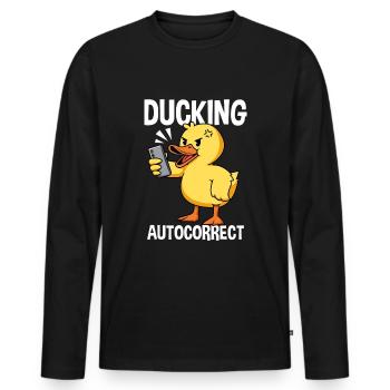 Ducking Autocorrect Duck Joke Autocorrect Fail - Men's Premium Organic Long Sleeve Shirt - black - Front - Nico (187cm)