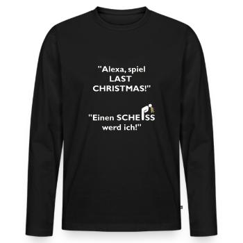Last Christmas Alexa Weihnachten Ohrwurm Lustig - Männer Premium Bio Langarmshirt - Schwarz - Vorne - Nico (187cm)