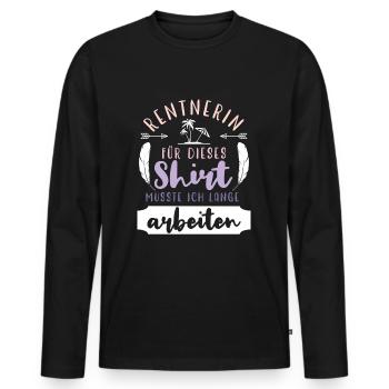 rente abschied kollegin Rentnerin Ruhestand - Männer Premium Bio Langarmshirt - Schwarz - Vorne - Nico (187cm)