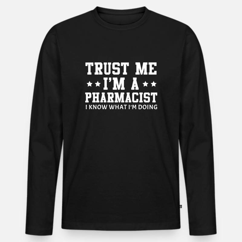 Apotheker - Vertrauen Sie mir Ich bin Apotheker - Männer Premium Bio Langarmshirt - Schwarz