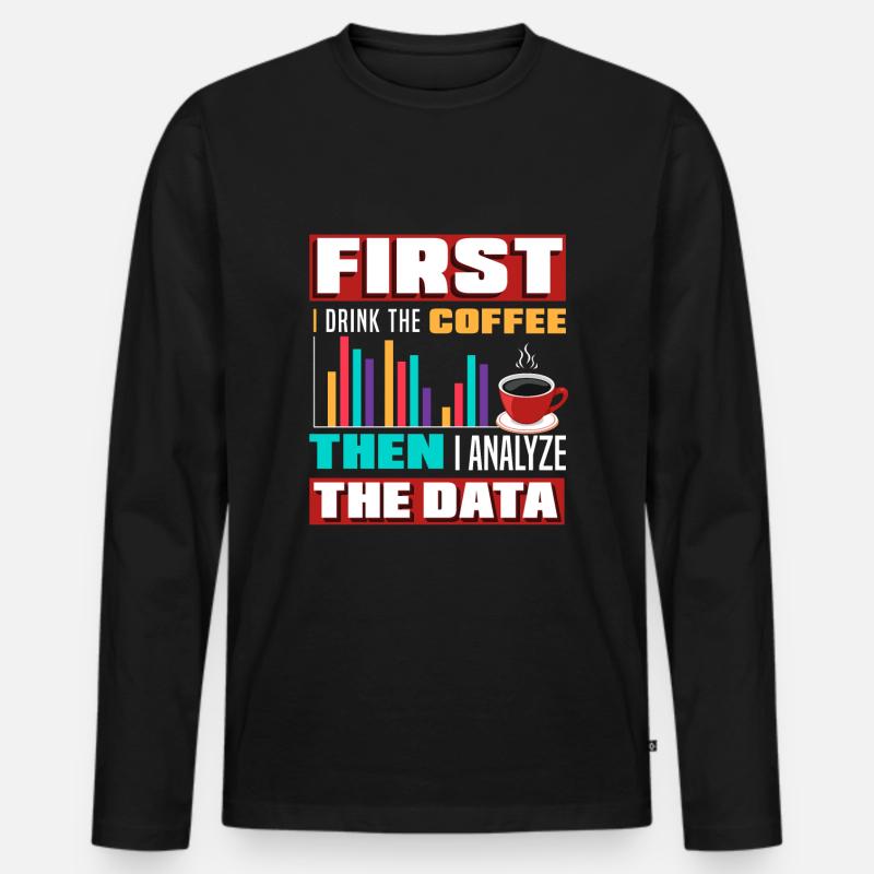 Funny Data Analytics Data Technology Business Men's Premium Organic Long Sleeve Shirt