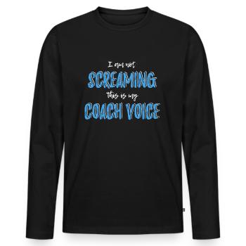 Trainer Trainerin Geschenk Coach schreien lustig - Männer Premium Bio Langarmshirt - Schwarz - Vorne - Nico (187cm)