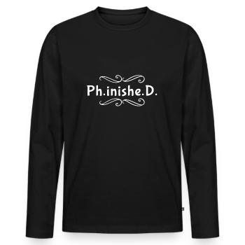 Doctoral Thesis PhD Doctor Finished - Men's Premium Organic Long Sleeve Shirt - black - Front - Nico (187cm)